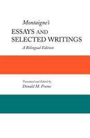 Montaigne's Essays And Selected Writings 0312546351 Book Cover