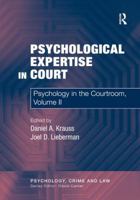 Psychological Expertise in Court (Psychology, Crime and Law) 0754676870 Book Cover