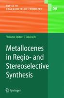 Metallocenes in Regio- and Stereoselective Synthesis: v. 8 364205689X Book Cover