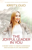 The Joyful Leader In You 0645661708 Book Cover