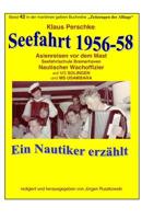 Seefahrt 1956-58 - Asienreisen Vor Dem Mast : Band 42 in der Maritimen Gelben Buchreihe Bei Juergen Ruszkowski 1511726873 Book Cover