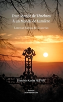 D'un Monde de Ténèbres à un Monde de Lumière (French Edition) 2956853465 Book Cover