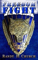 Freedom Fight 1986949214 Book Cover