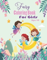 Fairy Coloring Book for Girls Ages 4-8: Over 50 drawings of fairies, Best for Colored Pencils, Crayons and Fine Tip Markers, This fairy colouring books for girls! B08D4V8D85 Book Cover