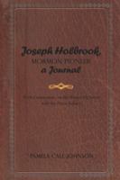 Joseph Holbrook, Mormon Pioneer, a Journal: With Commentary on the Winter He Spent with the Ponca Indians 1481748041 Book Cover
