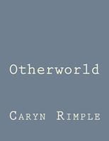 Otherworld 1502352796 Book Cover