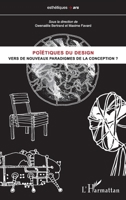 Poïétiques du design: Vers de nouveaux paradigmes de la conception ? (Esthétiques) (French Edition) 2343042454 Book Cover