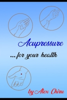 Acupressure ...for your health B0H21G5MXX Book Cover