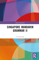 Singapore Mandarin Grammar II 1032395516 Book Cover
