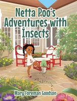 Netta Poo's Adventure With Insects 1098097769 Book Cover