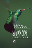 Le Pari Des Guetteurs de Plumes Africaines 2848930853 Book Cover