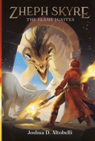 Zheph Skyre: The Flame Ignites B0GZLM1M65 Book Cover