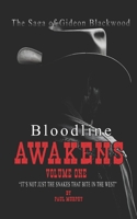 The Saga of Gideon Blackwood: Bloodline Awakens Volume One (The Saga of Gideon Blackwood series) B0FBS3SS2X Book Cover