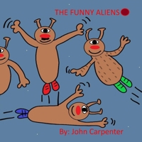 The Funny Aliens B0BV1F3BVV Book Cover