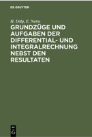 Grundz�ge Und Aufgaben Der Differentialund Integralrechnung Nebst Den Resultaten 3112301862 Book Cover