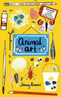 Animal Art: Make art from nature 1847807739 Book Cover