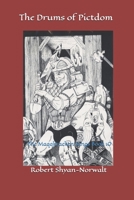 The Drums of Pictdom: The Maqqkracken Kings Book 10. 1799237265 Book Cover
