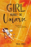 Girl Against the Universe 0062379976 Book Cover