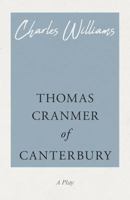Thomas Cranmer of Canterbury 1013630122 Book Cover