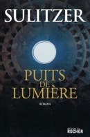 Puits de lumière: roman 2268063062 Book Cover