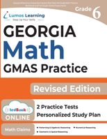 Georgia Milestones Assessment System Test Prep: 6th Grade Math Practice Workbook and Full-length Online Assessments: GMAS Study Guide 1945730757 Book Cover