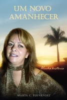Um novo amanhecer: Minha história (Portuguese Edition) B088BD991T Book Cover