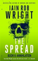 The Spread: Book 6 (Annihilation) B0B7QL9S41 Book Cover