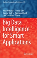 Big Data Intelligence for Smart Applications 3030879534 Book Cover