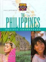 The Philippines: Pacific Crossroads (Discovering Our Heritage) 0382398130 Book Cover