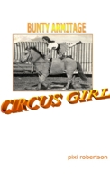 Bunty Armitage - Circus Girl 0646481452 Book Cover