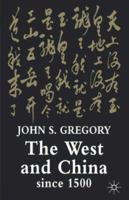 The West and China Since 1500 1403902801 Book Cover