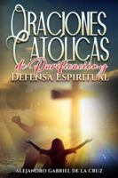 Oraciones Católicas de Purificación y Defensa Espiritual B0G442N5QD Book Cover