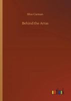 Behind the Arras; a Book of the Unseen 9354756441 Book Cover