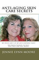 Anti-Aging Skin Care Secrets 1442103183 Book Cover