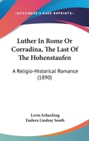 Luther in Rom 1164936557 Book Cover