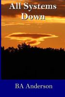 All Systems Down 1775077101 Book Cover