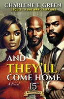 AND THEY'LL COME HOME: 15th Anniversary Edition: Sequel to One Man's Treasure B0F263YK3T Book Cover