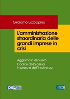 L'amministrazione straordinaria delle grandi imprese in crisi 8833001539 Book Cover
