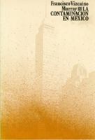 La Contaminacion En Mexico 9681604318 Book Cover