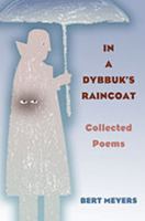 In a Dybbuk's Raincoat: Collected Poems 0826337872 Book Cover