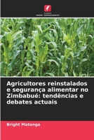 Agricultores reinstalados e segurança alimentar no Zimbabué: tendências e debates actuais (Portuguese Edition) 6208712475 Book Cover
