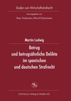 Betrug Und Betrugs�hnliche Delikte Im Spanischen Und Deutschen Strafrecht 3825503526 Book Cover