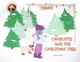 Charlotte and the Christmas Tree 0982024096 Book Cover