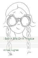 I Saw A Bird On A Tricycle 1082544965 Book Cover