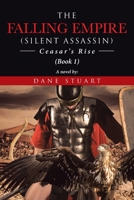 The Falling Empire Silent Assassin: Ceasar's Rise 1684562023 Book Cover