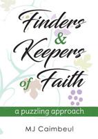 Finders & Keepers of Faith: A Puzzling Approach 0648478998 Book Cover