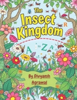 The Insect Kingdom: Insects B0F27HJ5C2 Book Cover