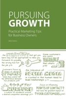 Pursuing Growth: Practical Marketing Tips for Business Owners 097313691X Book Cover