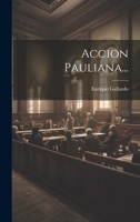 Accion Pauliana... 1022331256 Book Cover