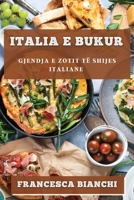 Italia e Bukur: Gjendja e Zotit të Shijes Italiane (Albanian Edition) 1835794629 Book Cover